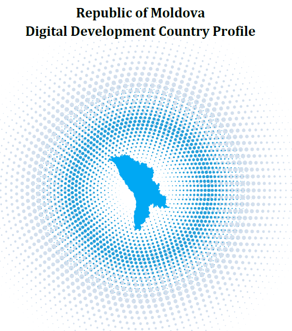 Republic of Moldova Digital Development Country Profile